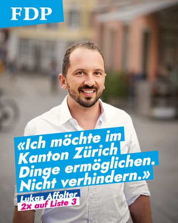 Zitat von Lukas Affolter: «Ich möchte im Kanton Zürich Dinge ermöglichen. Nicht verhindern.» Dazu sein Porträt und «2× auf Liste 3».